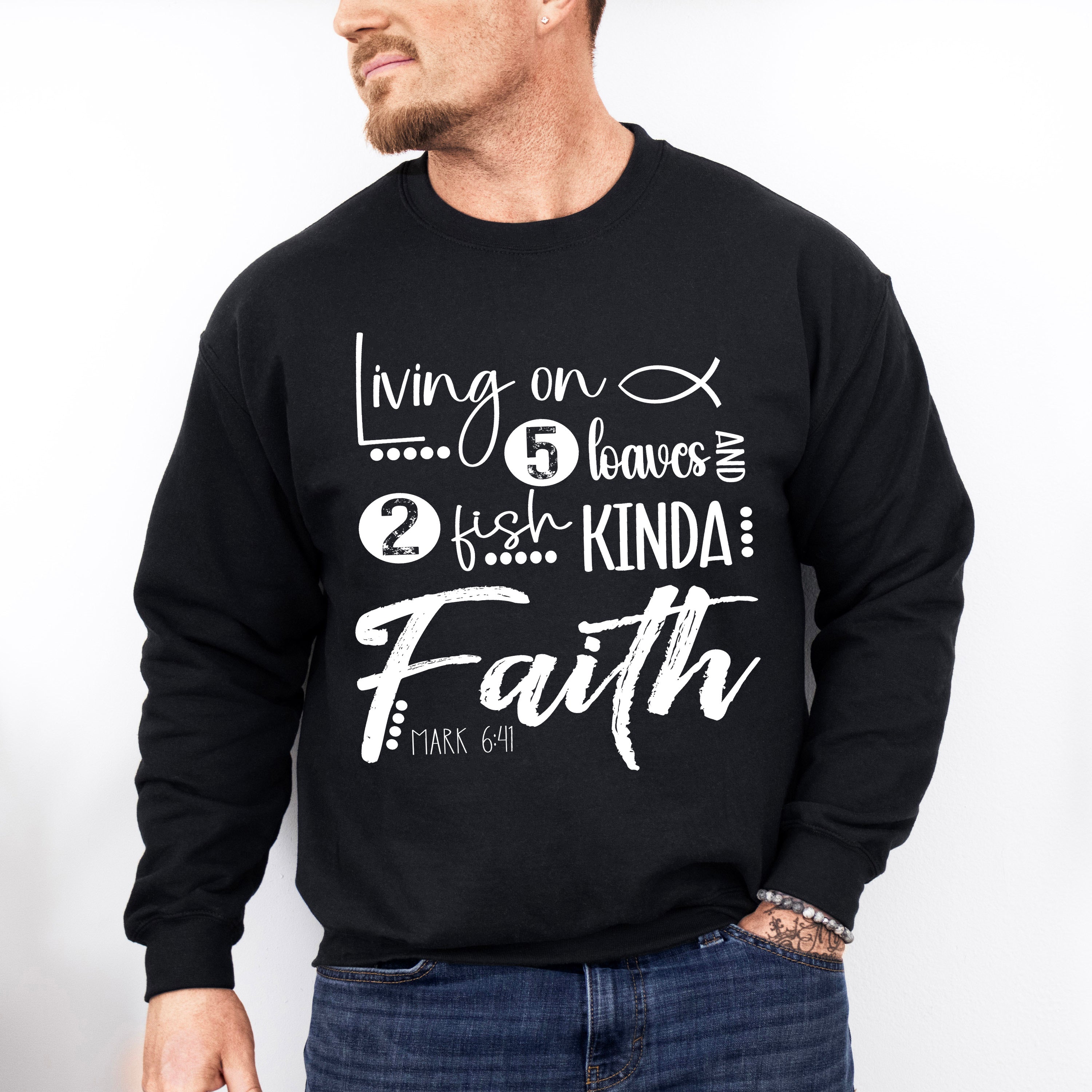 Living On Five Loaves And Two Fish - Christianity Unisex Crewneck T-Shirt Sweatshirt Hoodie