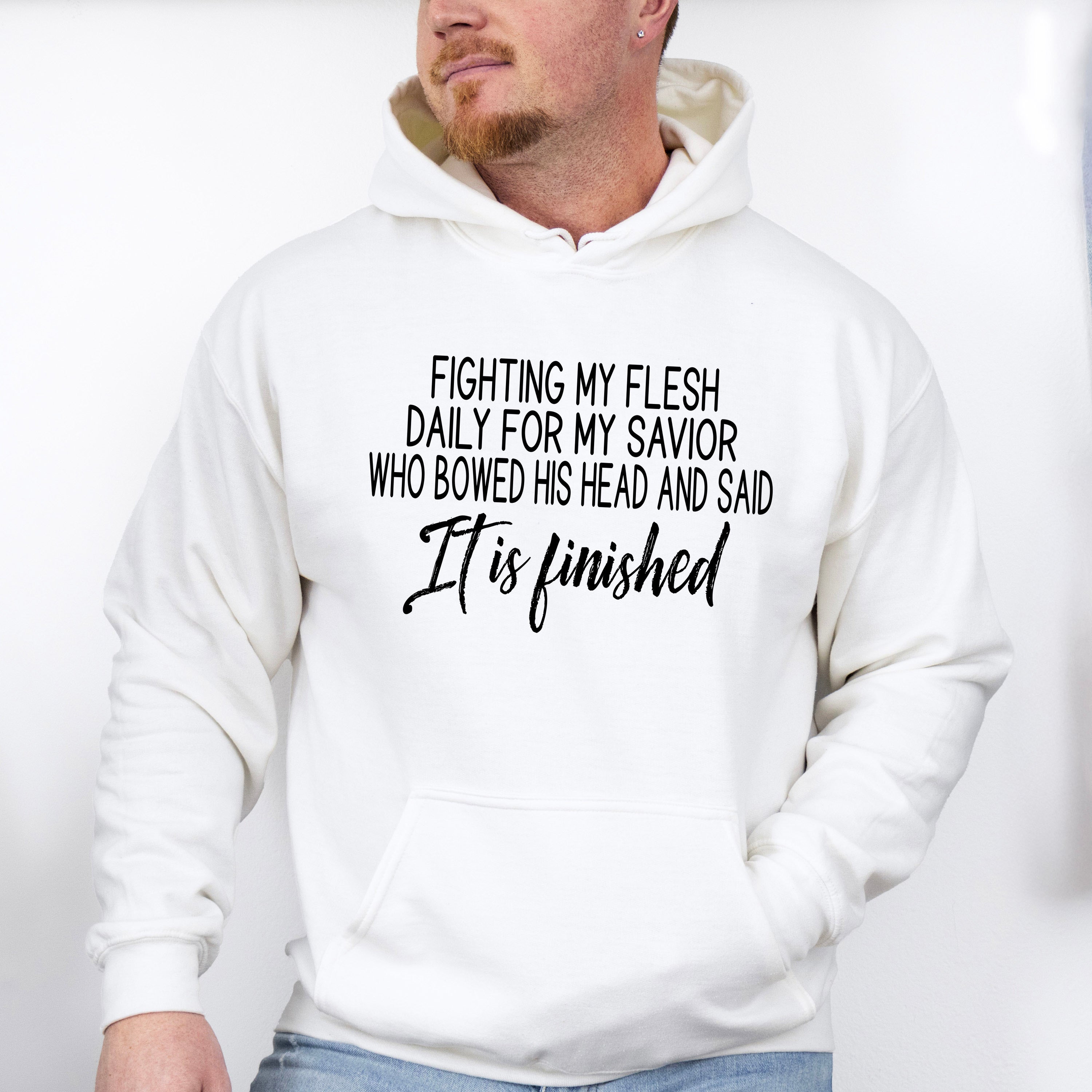 Fighting My Flesh For My Savior - Christianity Unisex Crewneck T-Shirt Sweatshirt Hoodie