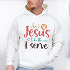 Ain't No Jesus Like The One I Serve - Christianity Unisex Crewneck T-Shirt Sweatshirt Hoodie