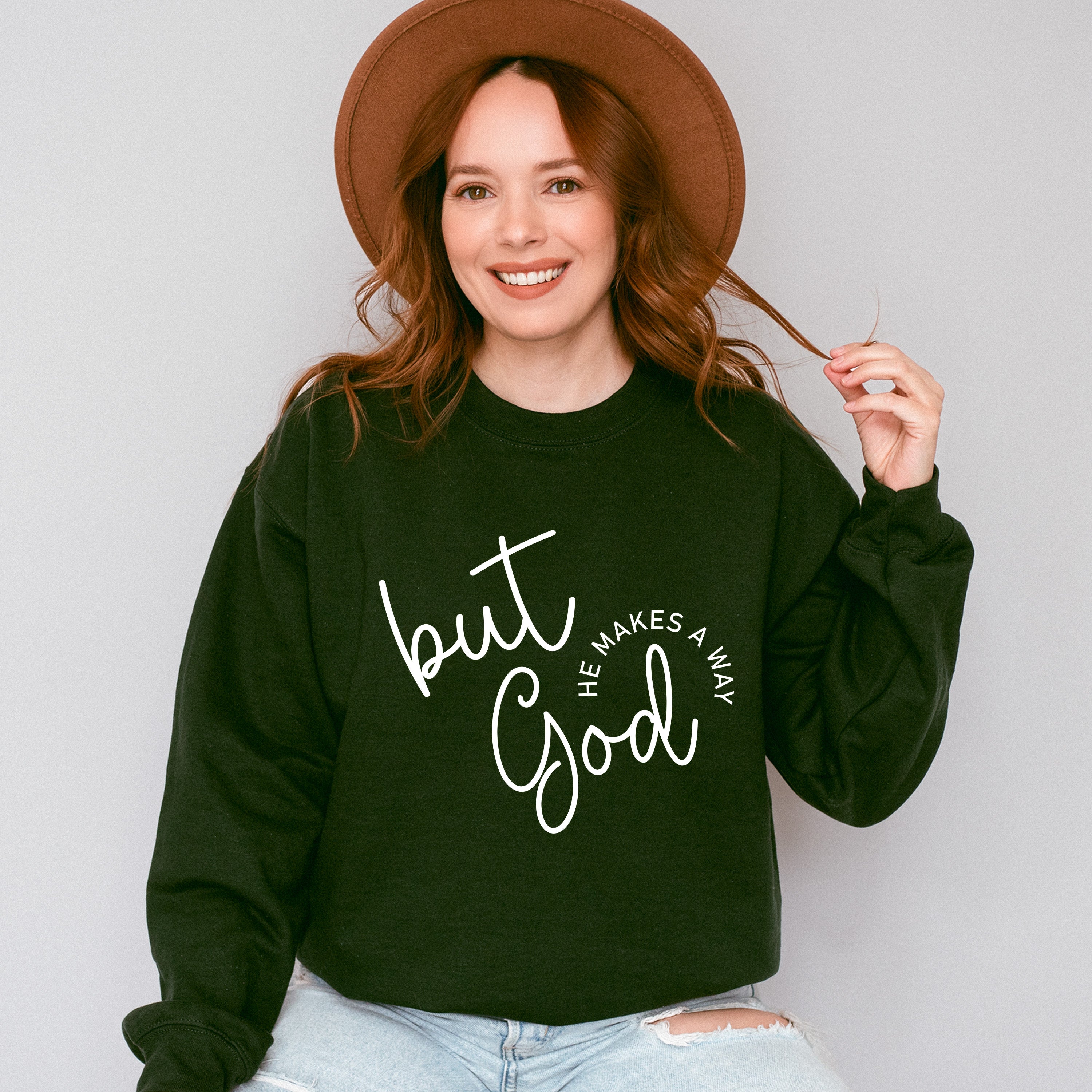 But God He Makes A Way - Christianity Unisex Crewneck T-Shirt Sweatshirt Hoodie