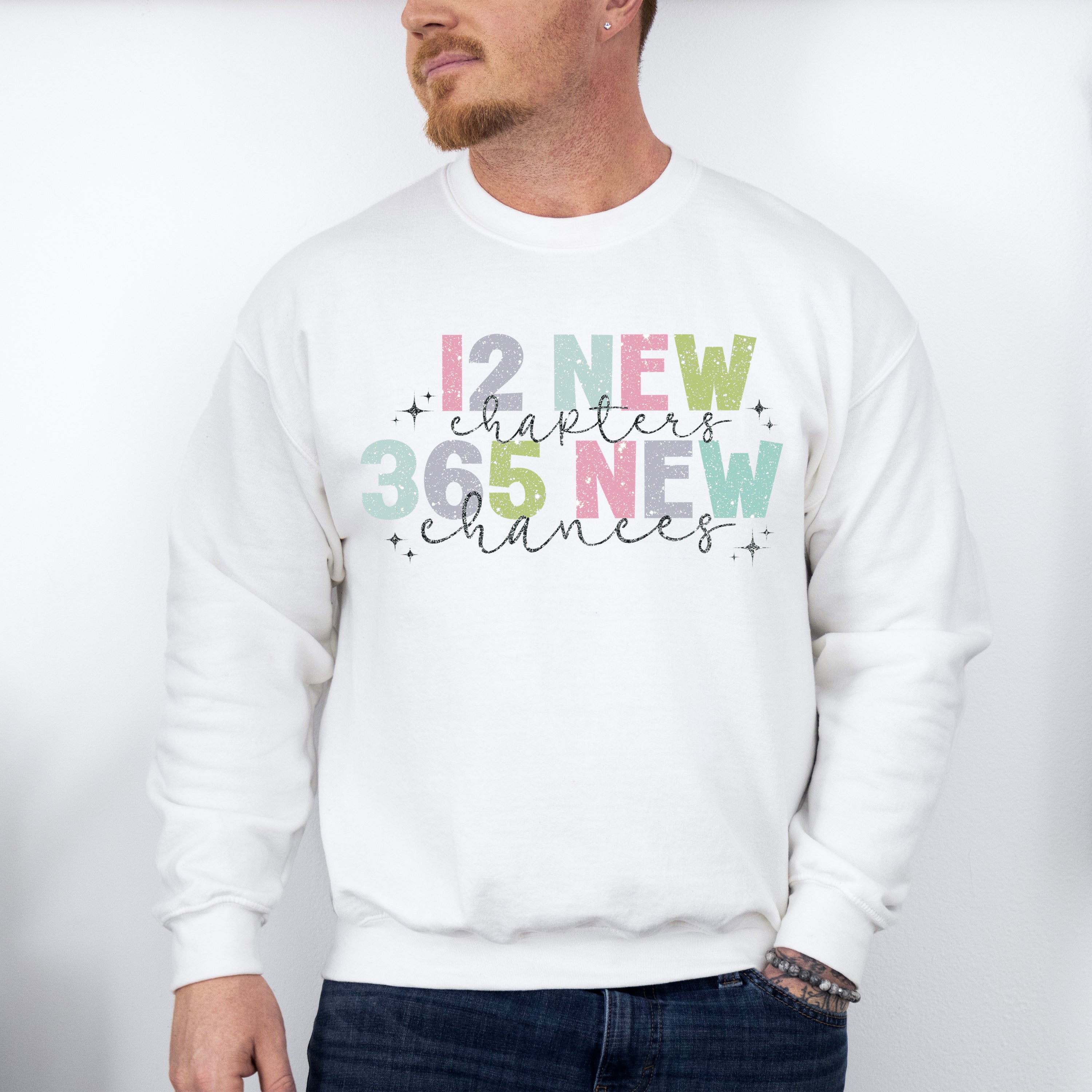 12 New Chapter 365 New Chances - New Years Unisex Crewneck T-Shirt Sweatshirt Hoodie