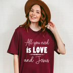 All You Need Is Love And Jesus - Christianity Unisex Crewneck T-Shirt Sweatshirt Hoodie