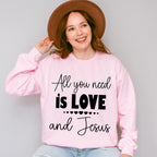 All You Need Is Love And Jesus - Christianity Unisex Crewneck T-Shirt Sweatshirt Hoodie
