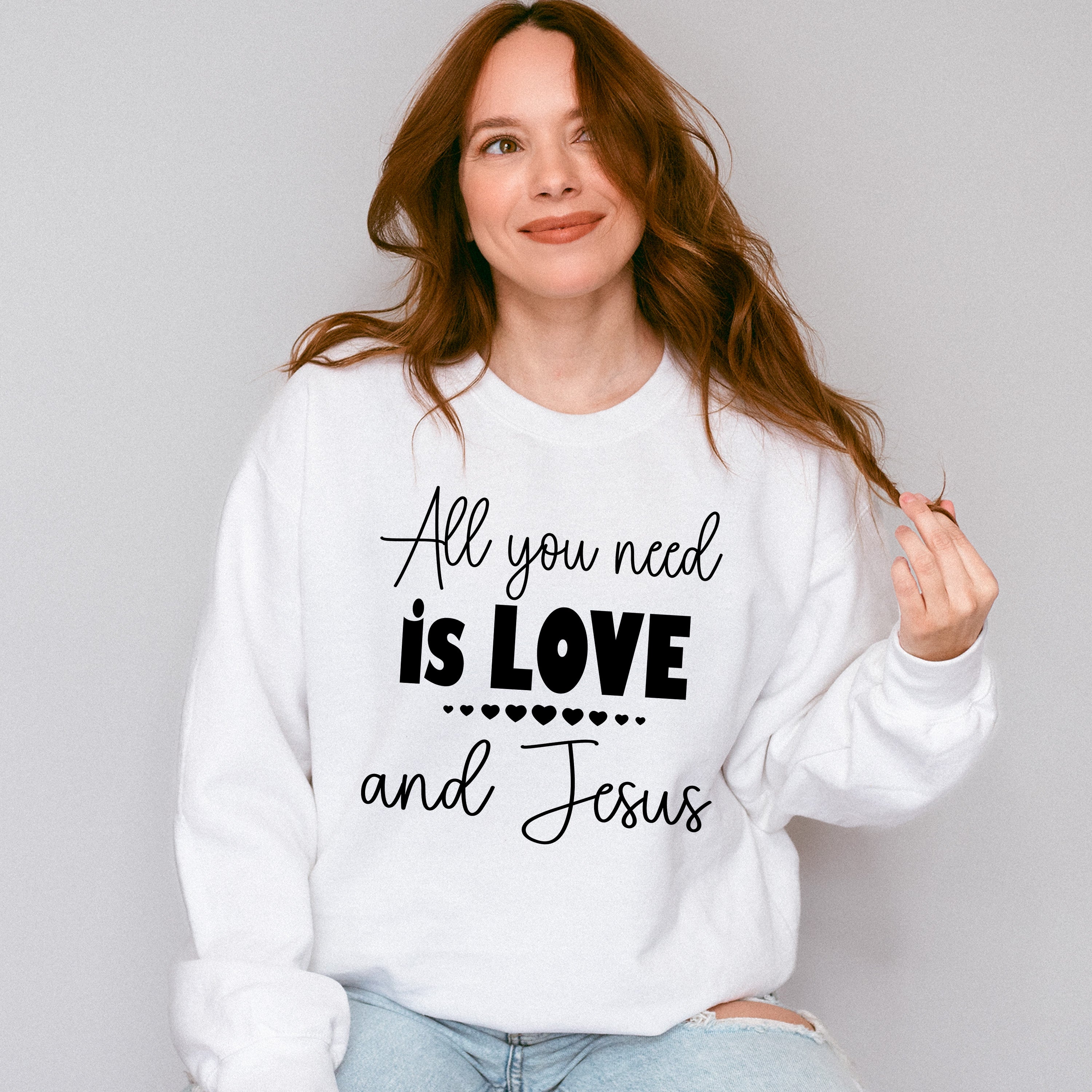 All You Need Is Love And Jesus - Christianity Unisex Crewneck T-Shirt Sweatshirt Hoodie