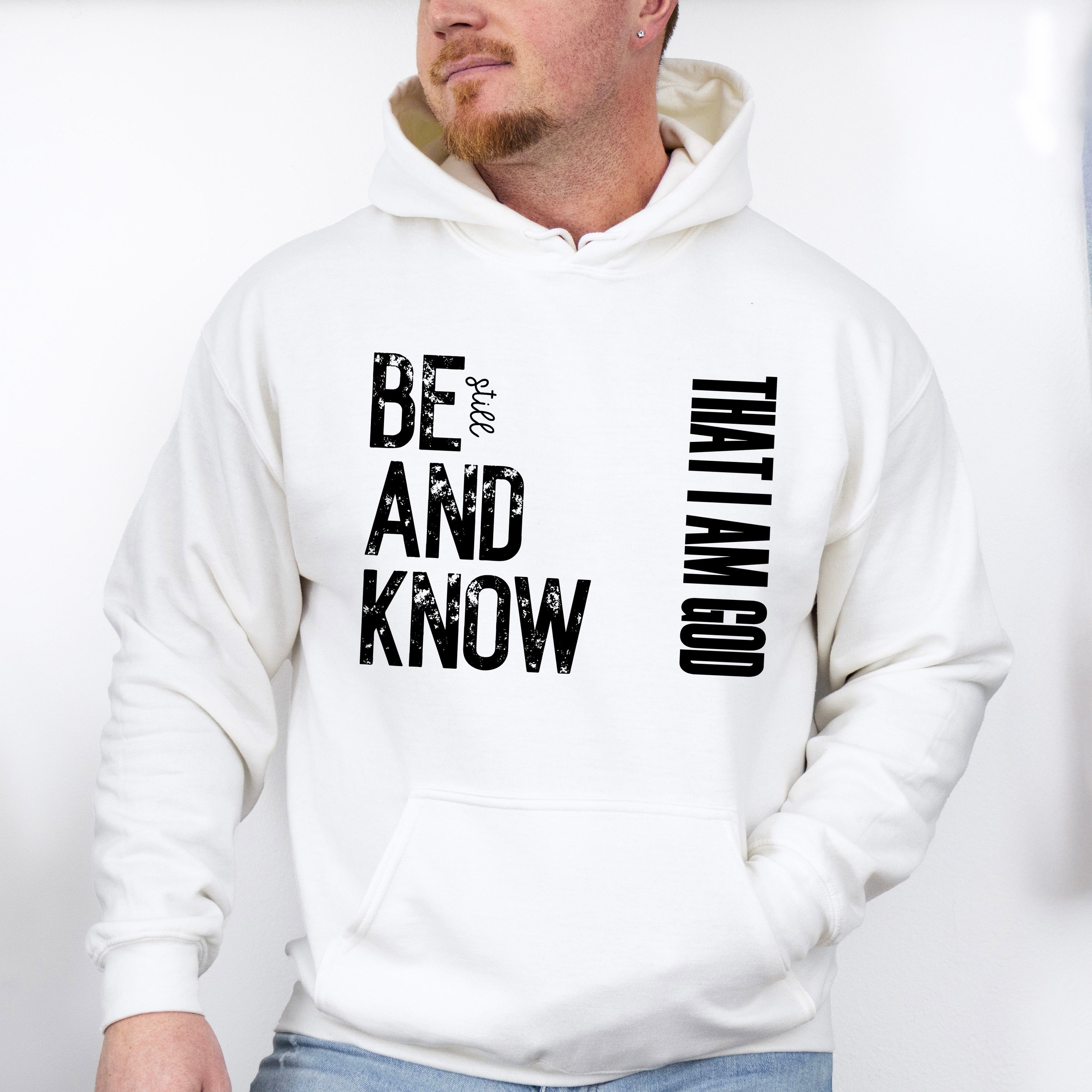 Be Still And Know That I Am God - Christianity Unisex Crewneck T-Shirt Sweatshirt Hoodie