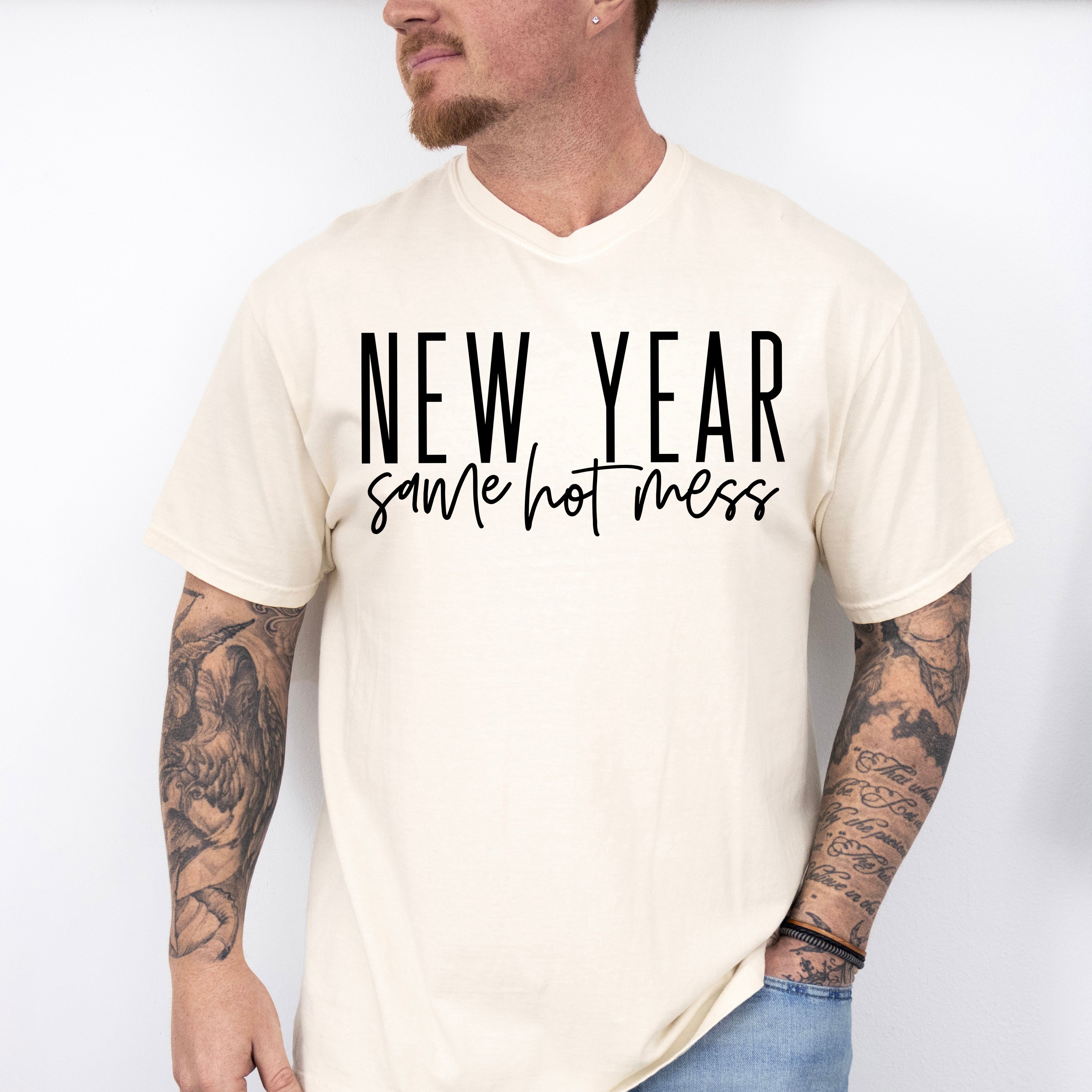 New Year Same Hot Mess Design - New Years Unisex Crewneck T-Shirt Sweatshirt Hoodie
