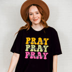 Pray Pray Pray - Christianity Unisex Crewneck T-Shirt Sweatshirt Hoodie