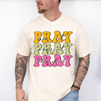 Pray Pray Pray - Christianity Unisex Crewneck T-Shirt Sweatshirt Hoodie