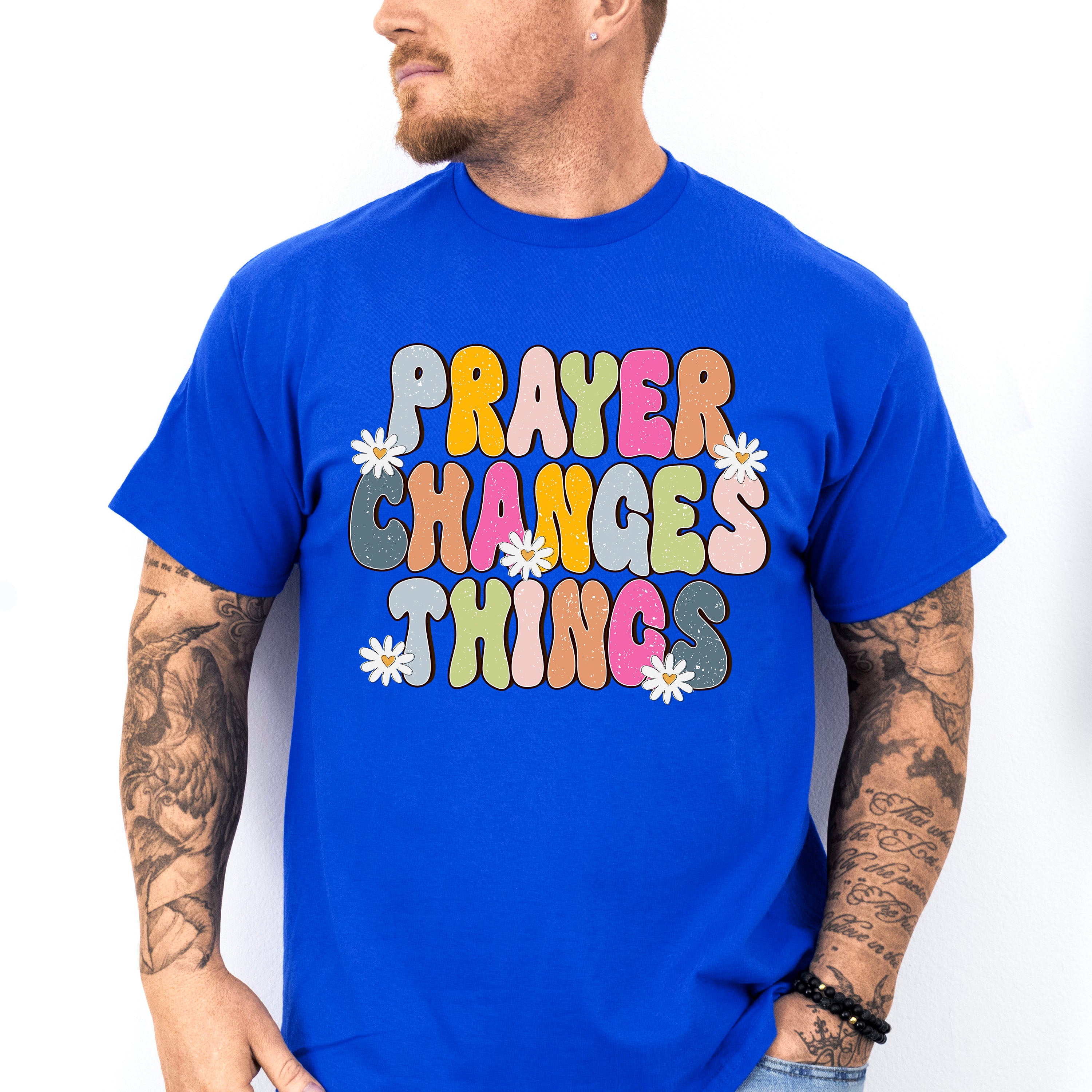 Prayer Changes Things - Christianity Unisex Crewneck T-Shirt Sweatshirt Hoodie