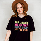 God Is Good All The Time - Christianity Unisex Crewneck T-Shirt Sweatshirt Hoodie