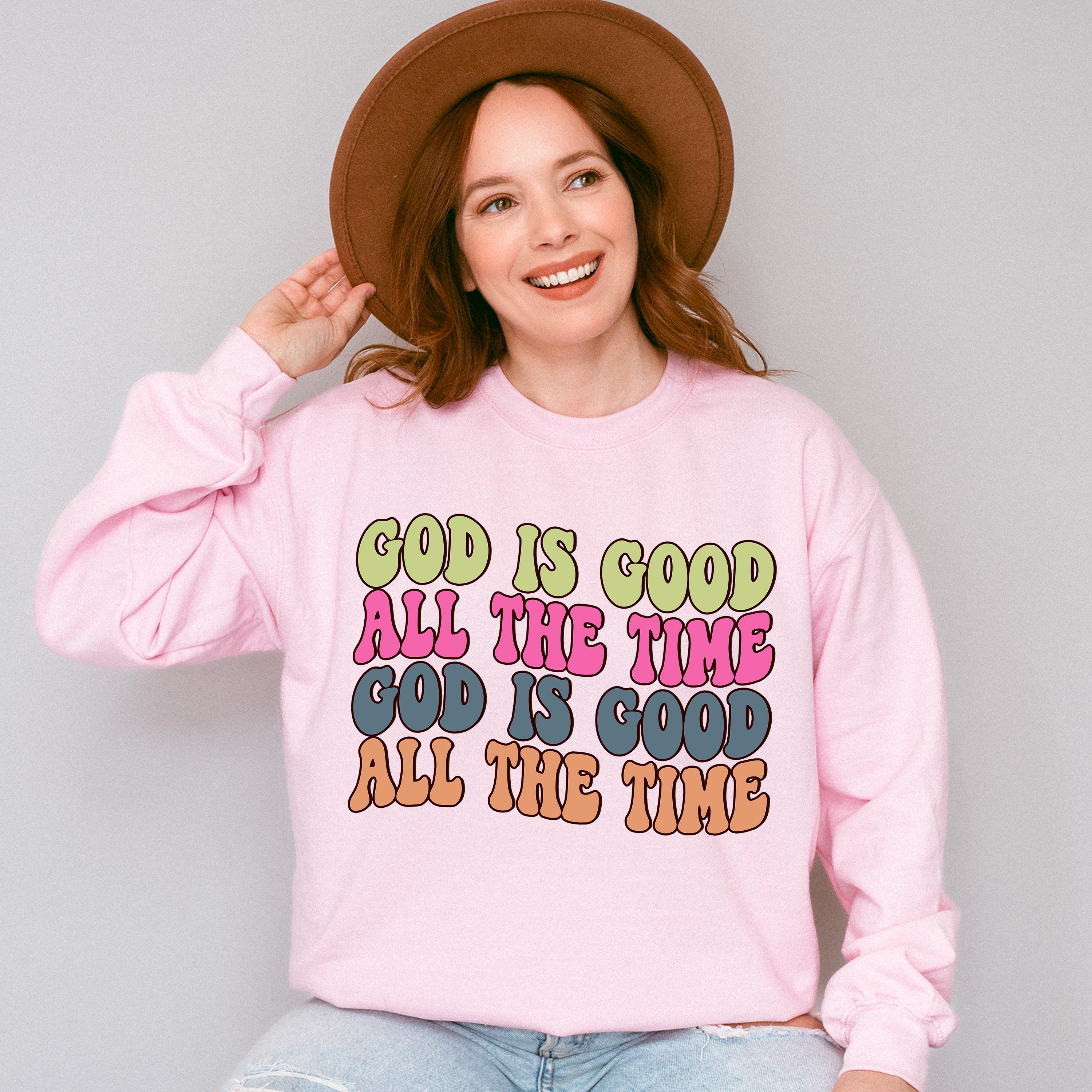 God Is Good All The Time - Christianity Unisex Crewneck T-Shirt Sweatshirt Hoodie