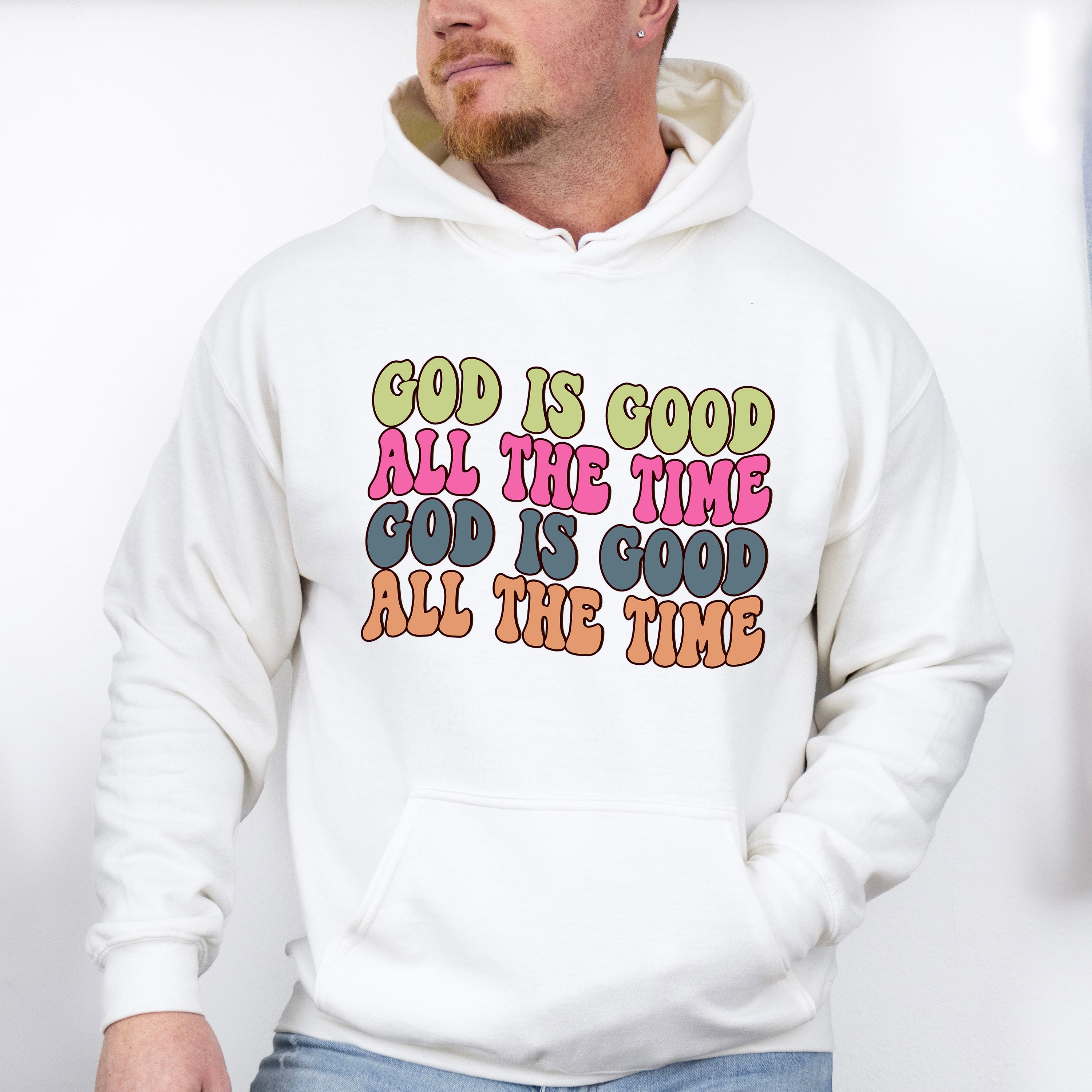 God Is Good All The Time - Christianity Unisex Crewneck T-Shirt Sweatshirt Hoodie