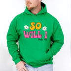 So Will I - Christianity Unisex Crewneck T-Shirt Sweatshirt Hoodie