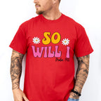 So Will I - Christianity Unisex Crewneck T-Shirt Sweatshirt Hoodie