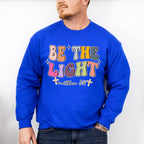Be The Light - Christianity Unisex Crewneck T-Shirt Sweatshirt Hoodie
