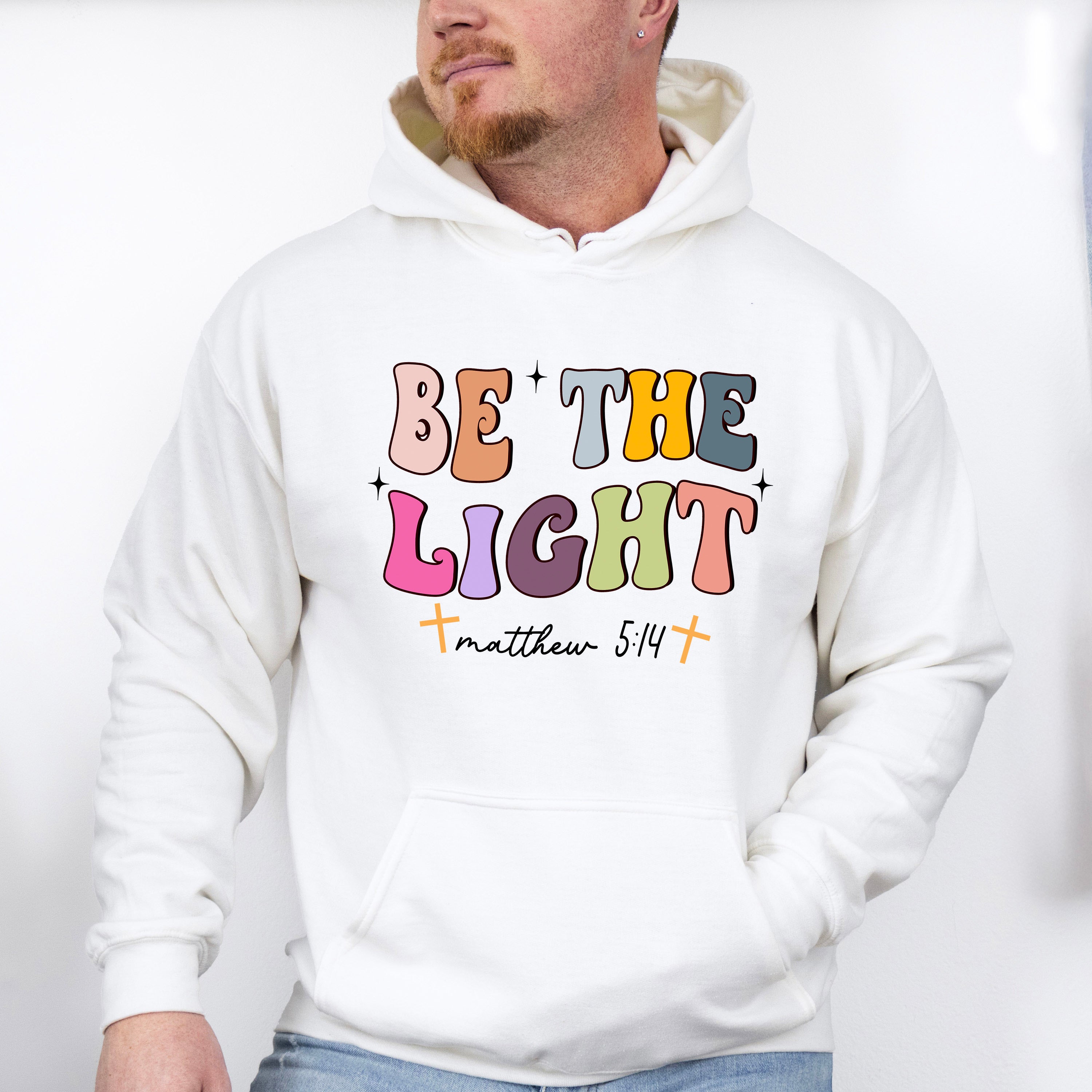 Be The Light - Christianity Unisex Crewneck T-Shirt Sweatshirt Hoodie