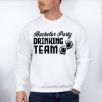 Bachelor Party Drinking Team - Bachelor Unisex Crewneck T-Shirt Sweatshirt Hoodie