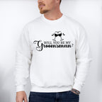 Will You Be My Groomsman - Bachelor Unisex Crewneck T-Shirt Sweatshirt Hoodie