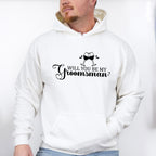 Will You Be My Groomsman - Bachelor Unisex Crewneck T-Shirt Sweatshirt Hoodie
