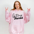 Getting Married - Bachelorette Unisex Crewneck T-Shirt Sweatshirt Hoodie