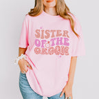 Sister Of The Groom - Bachelorette Unisex Crewneck T-Shirt Sweatshirt Hoodie