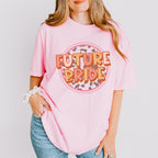 Future Bride - Bachelorette Unisex Crewneck T-Shirt Sweatshirt Hoodie