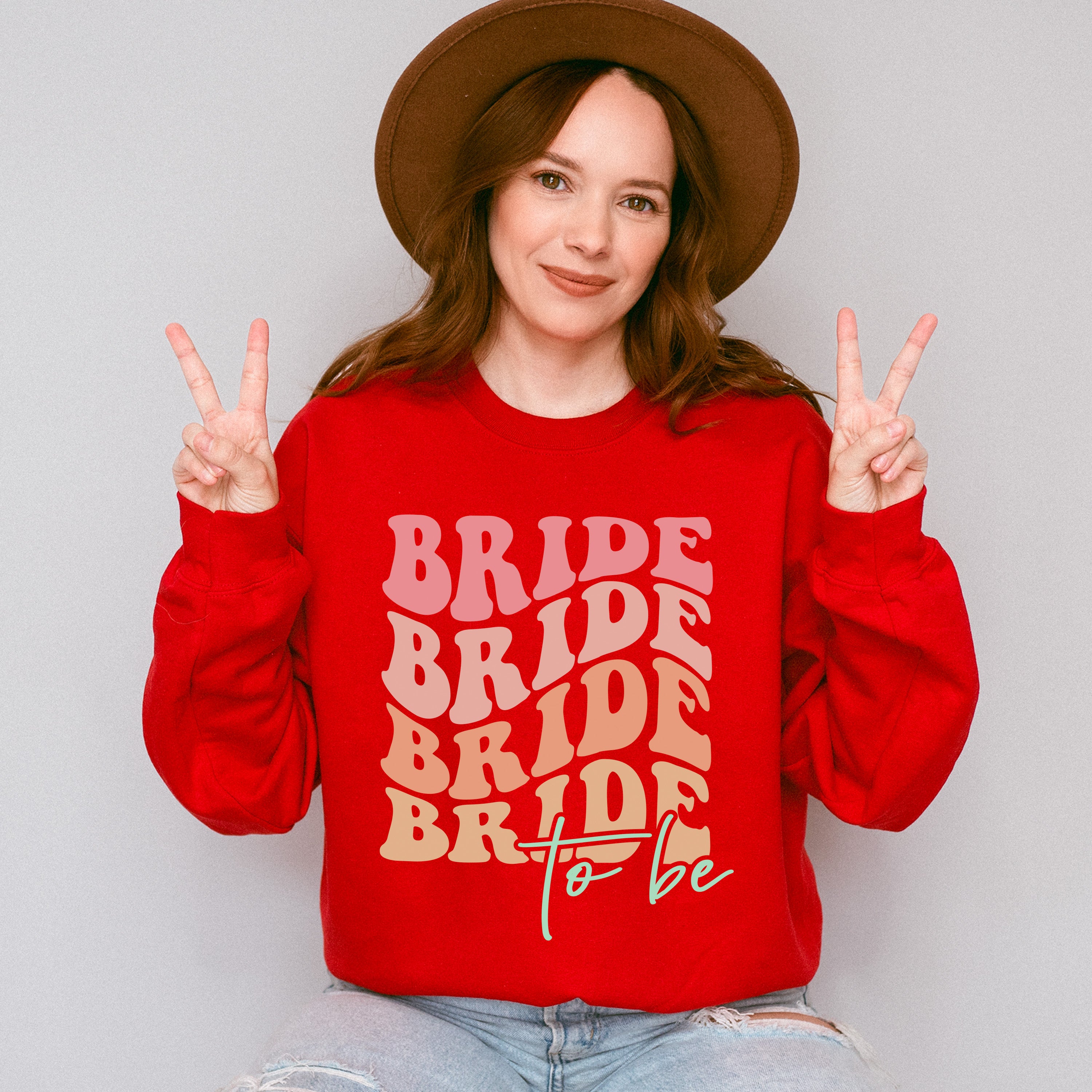 Bride To Be - Bachelorette Unisex Crewneck T-Shirt Sweatshirt Hoodie