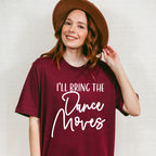 I'll Bring The Dance Moves - Wedding Crew Unisex Crewneck T-Shirt Sweatshirt Hoodie