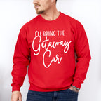 I'll Bring The Getaway Car - Wedding Crew Unisex Crewneck T-Shirt Sweatshirt Hoodie