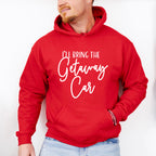 I'll Bring The Getaway Car - Wedding Crew Unisex Crewneck T-Shirt Sweatshirt Hoodie