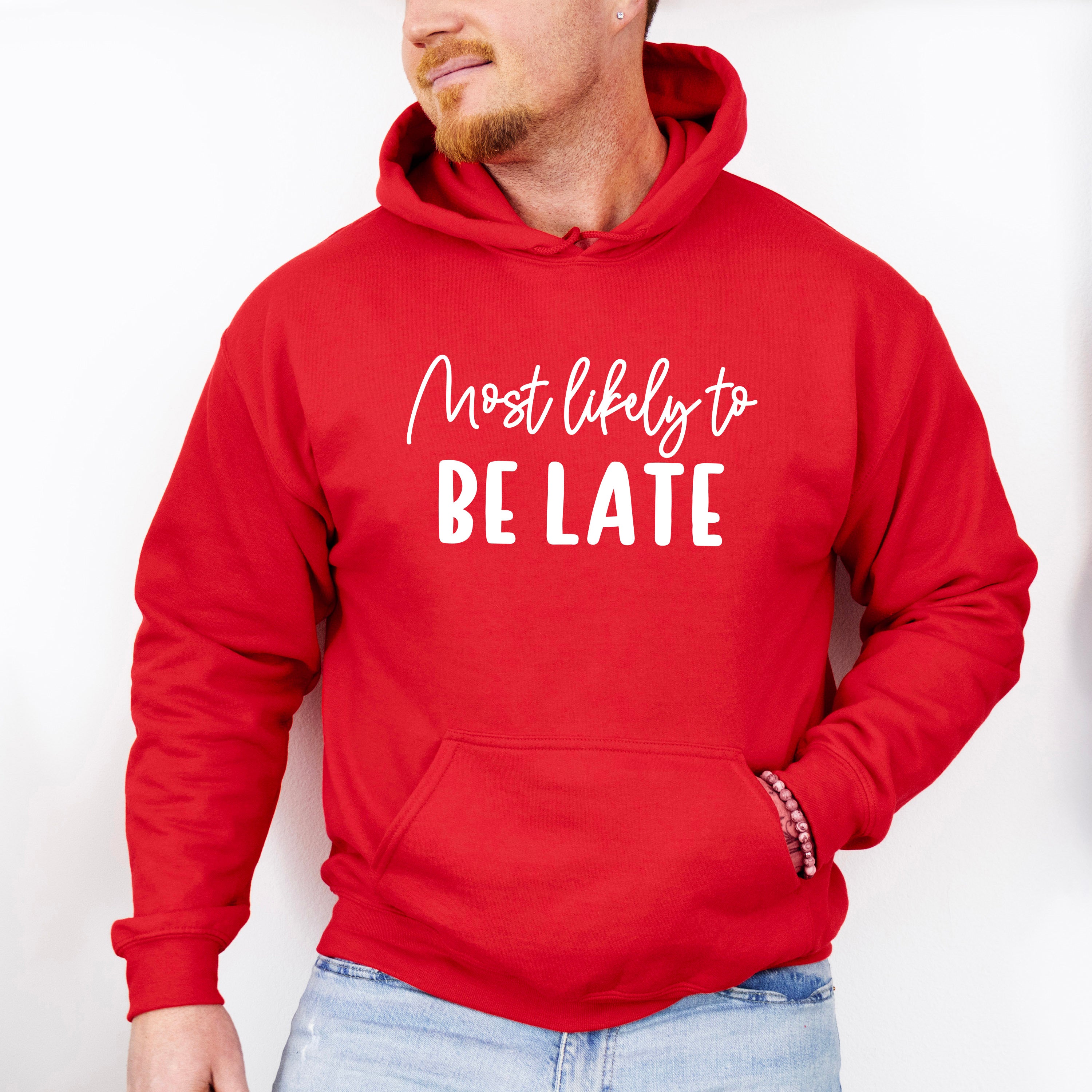 Most Likely To Be Late - Wedding Crew Unisex Crewneck T-Shirt Sweatshirt Hoodie