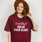Most Likely To Break Your Heart - Wedding Crew Unisex Crewneck T-Shirt Sweatshirt Hoodie