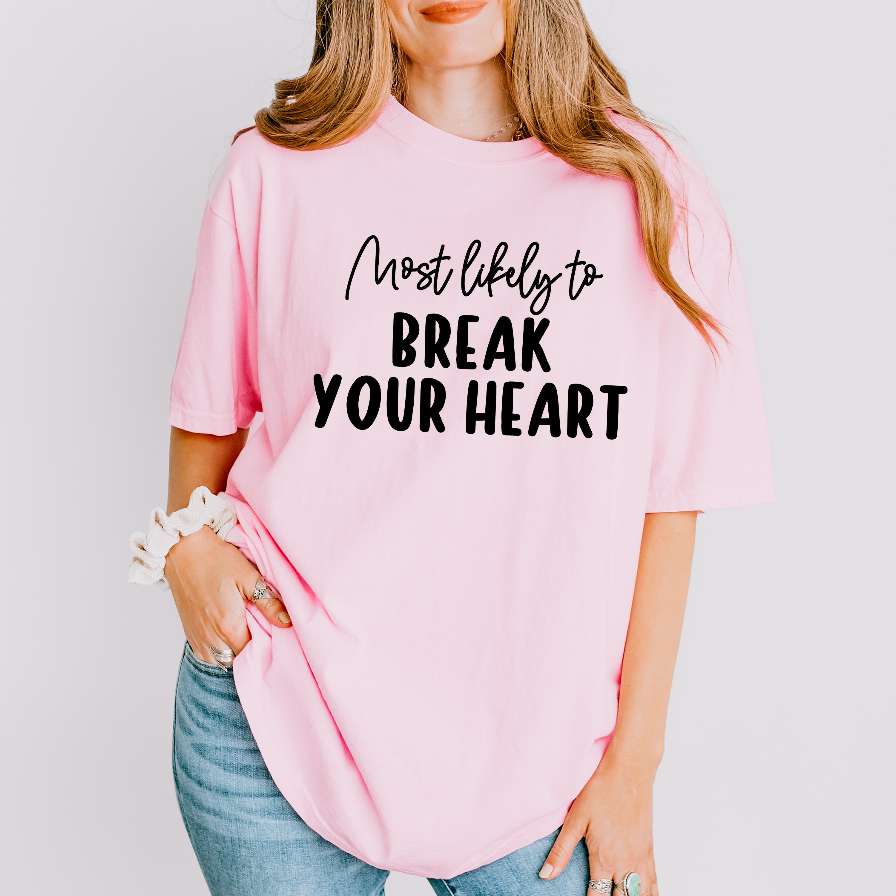 Most Likely To Break Your Heart - Wedding Crew Unisex Crewneck T-Shirt Sweatshirt Hoodie