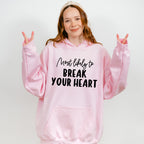 Most Likely To Break Your Heart - Wedding Crew Unisex Crewneck T-Shirt Sweatshirt Hoodie