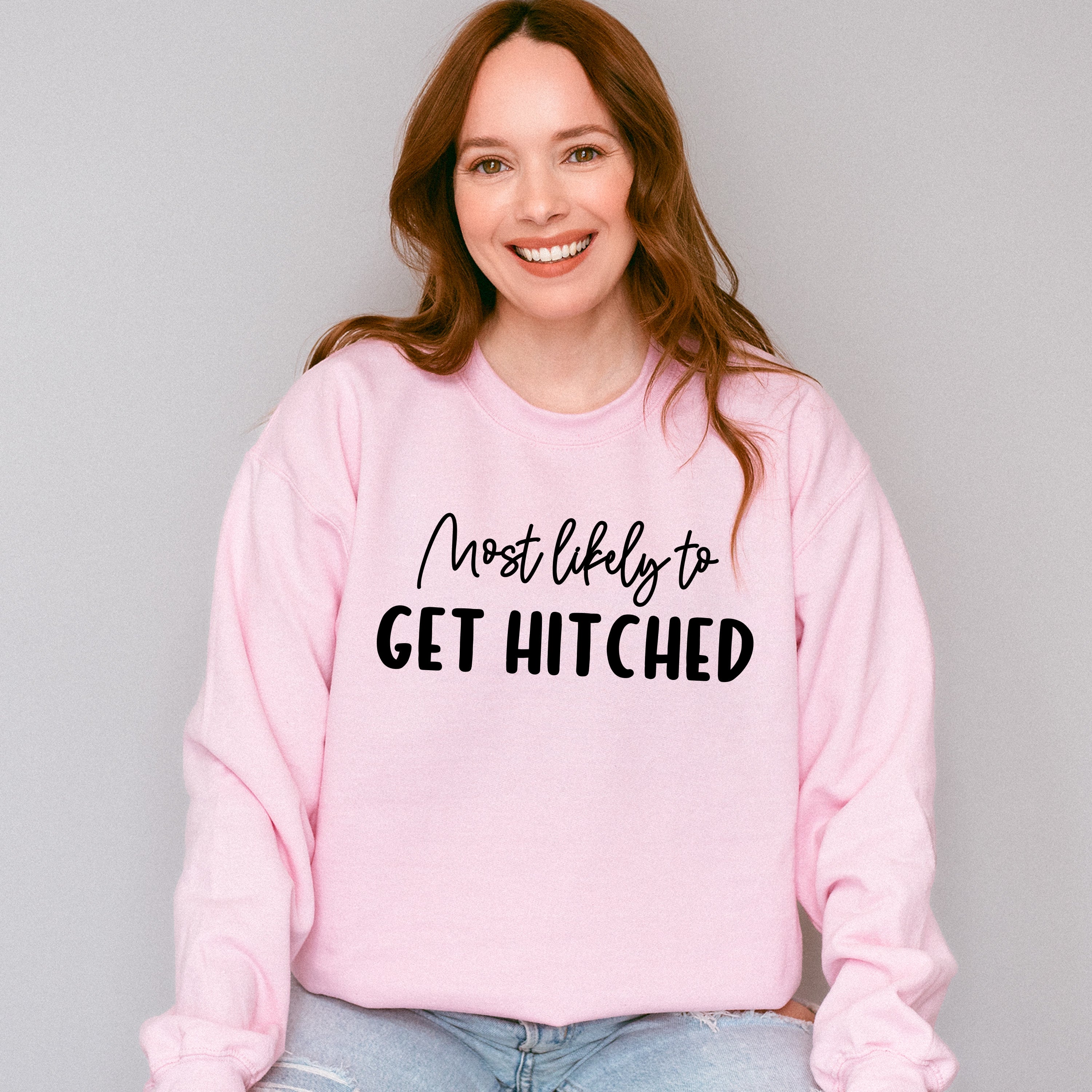 Most Likely To Get Hitched - Wedding Crew Unisex Crewneck T-Shirt Sweatshirt Hoodie