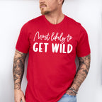 Most Likely To Get Wild - Wedding Crew Unisex Crewneck T-Shirt Sweatshirt Hoodie