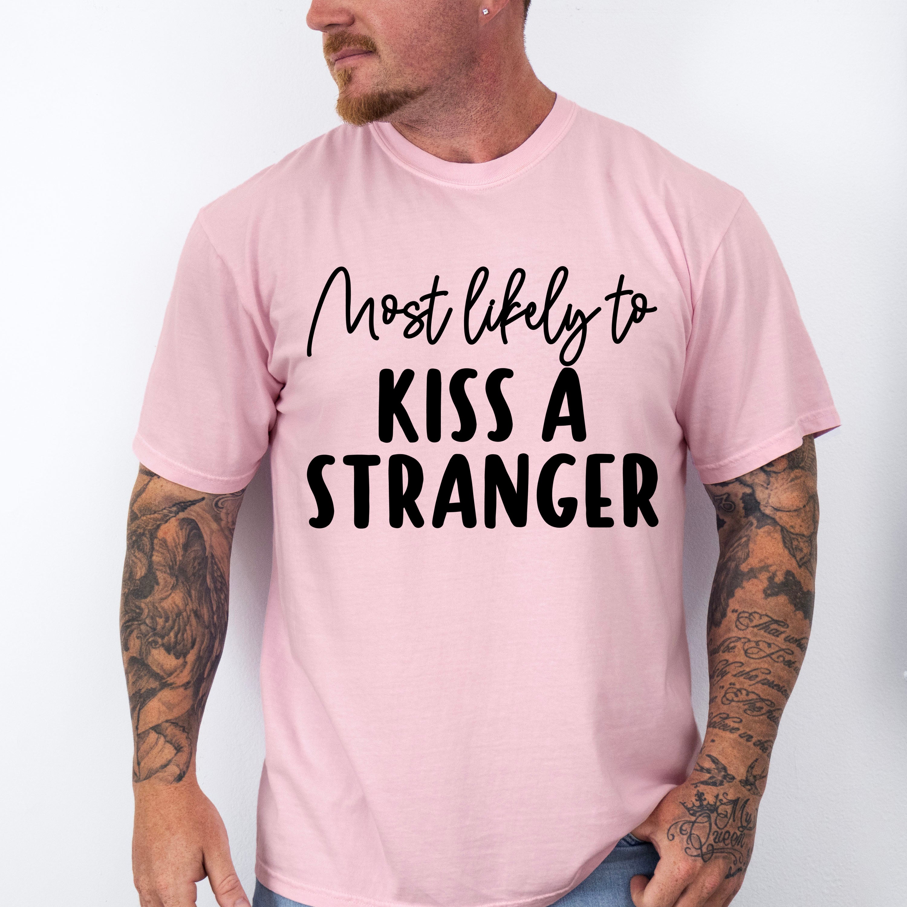 Most Likely To Kiss A Stranger - Wedding Crew Unisex Crewneck T-Shirt Sweatshirt Hoodie