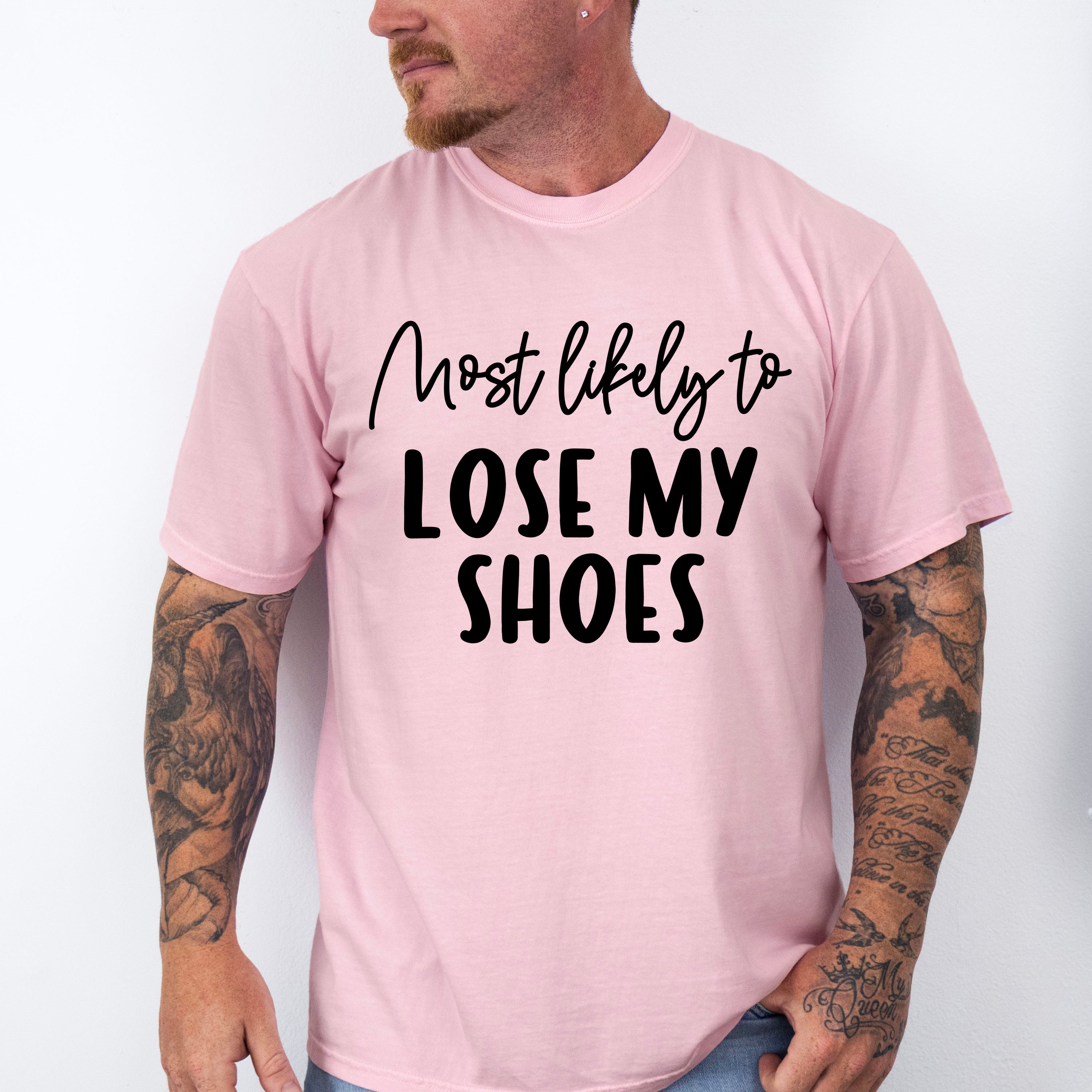 Most Likely To Lose My Shoes - Wedding Crew Unisex Crewneck T-Shirt Sweatshirt Hoodie