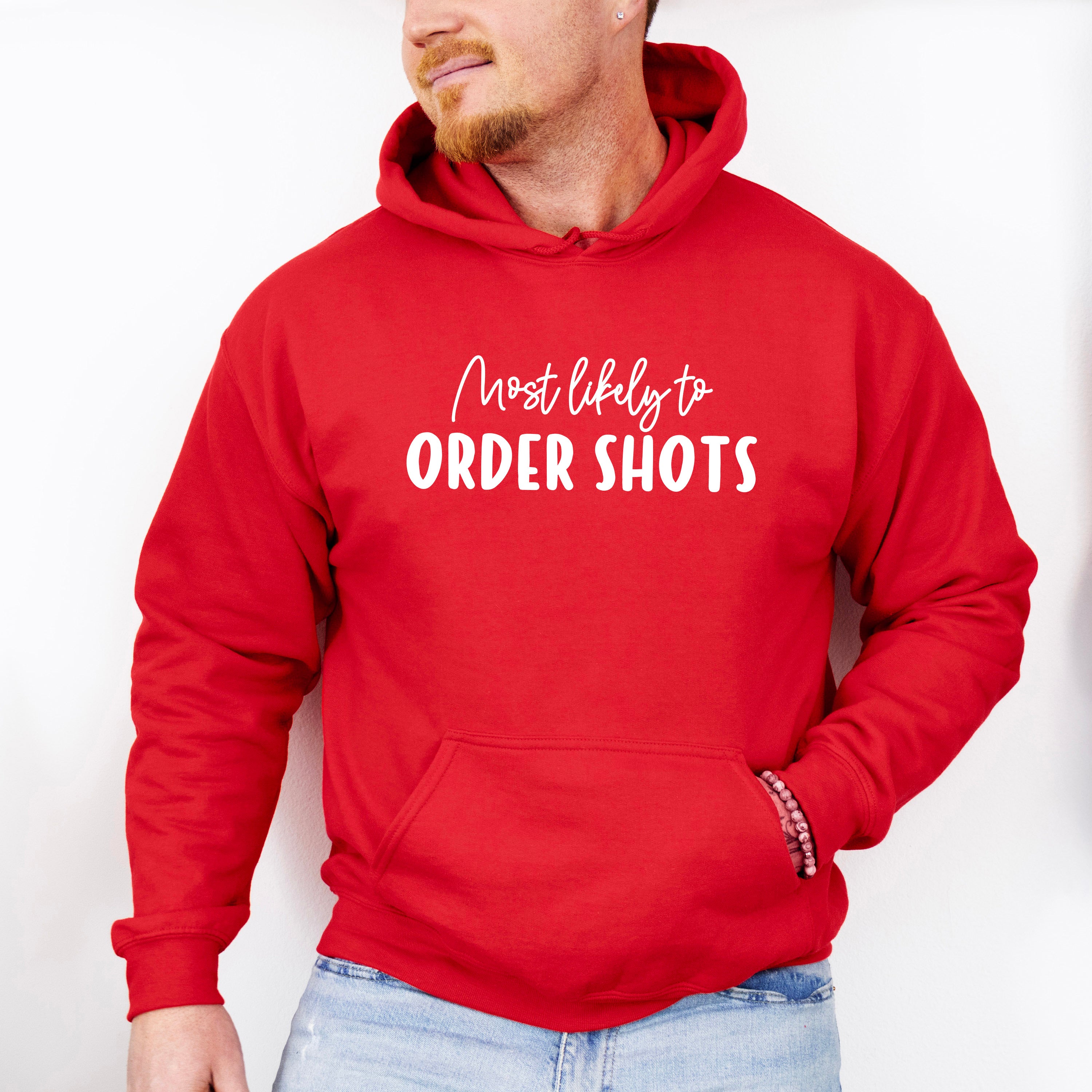 Most Likely To Order Shots - Wedding Crew Unisex Crewneck T-Shirt Sweatshirt Hoodie