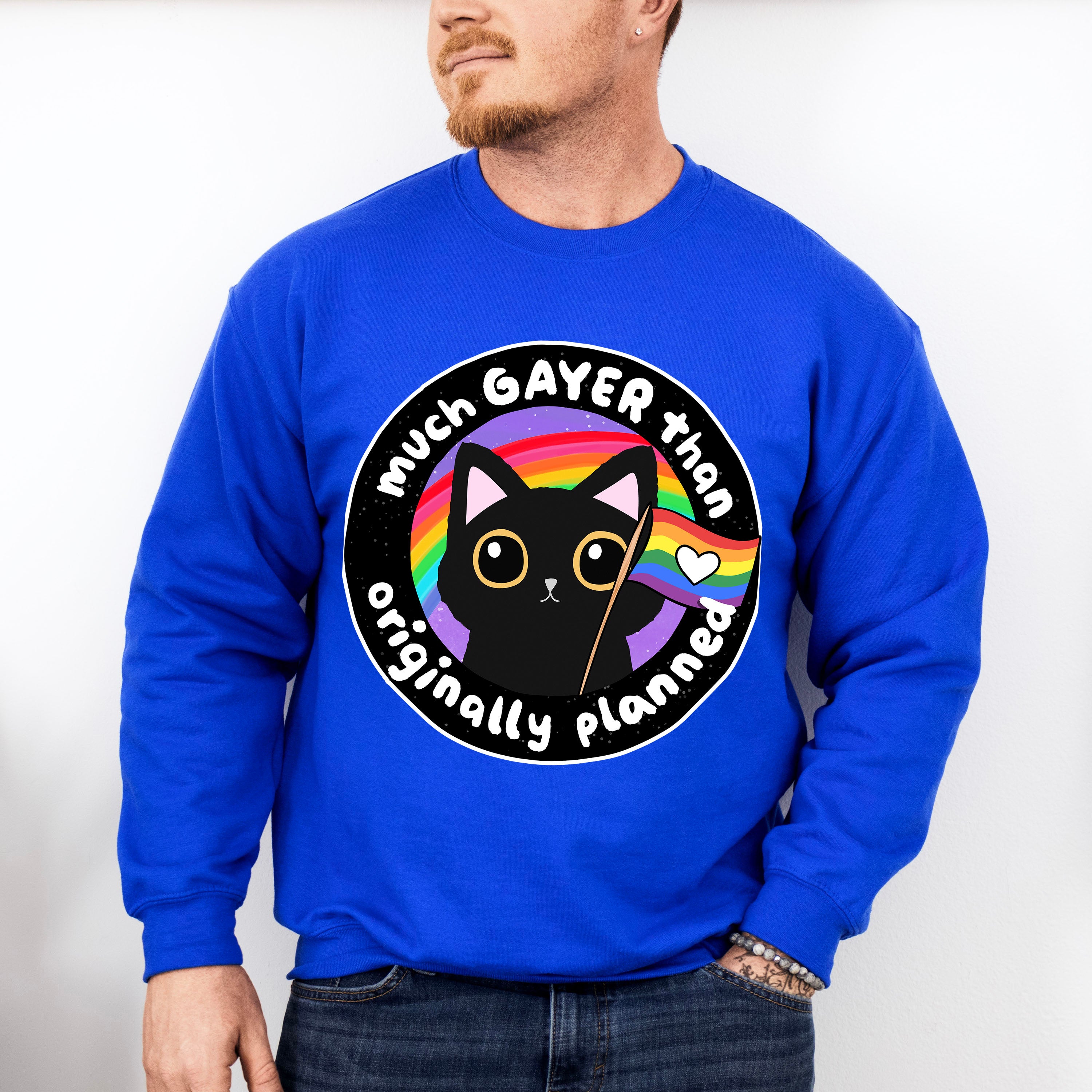 Much Gayer Than Originally Planned - LGBTQ Theme Unisex Crewneck T-Shirt Sweatshirt Hoodie