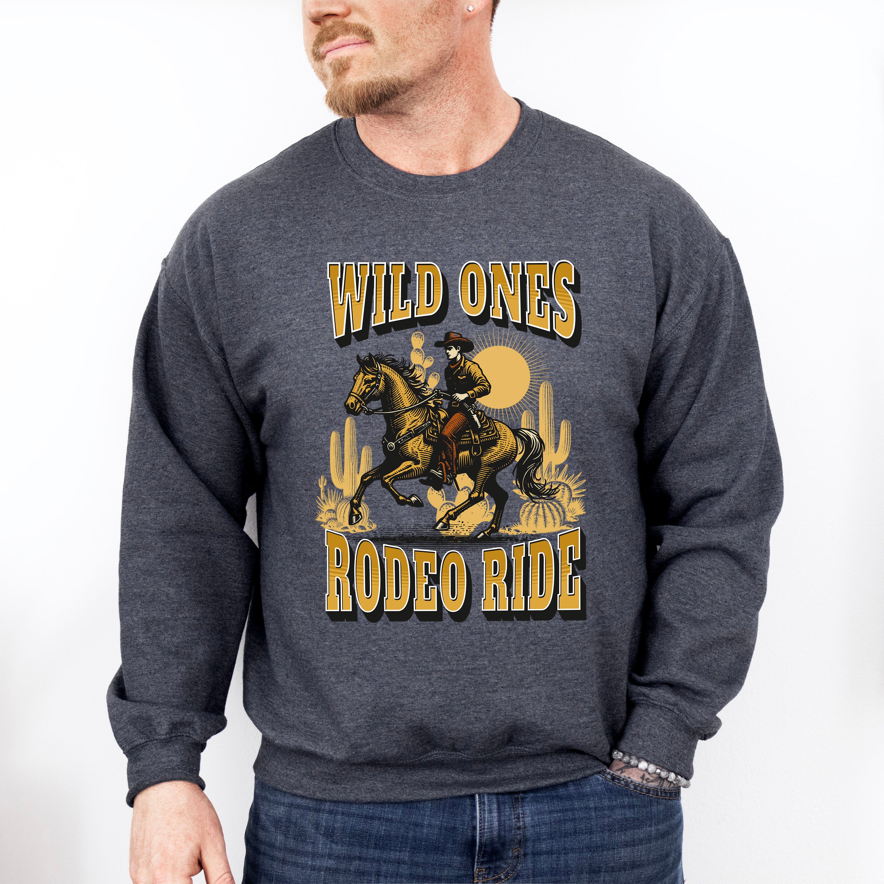 Wild Ones Rodeo Ride Design - Rodeo Unisex Crewneck T-Shirt Sweatshirt Hoodie