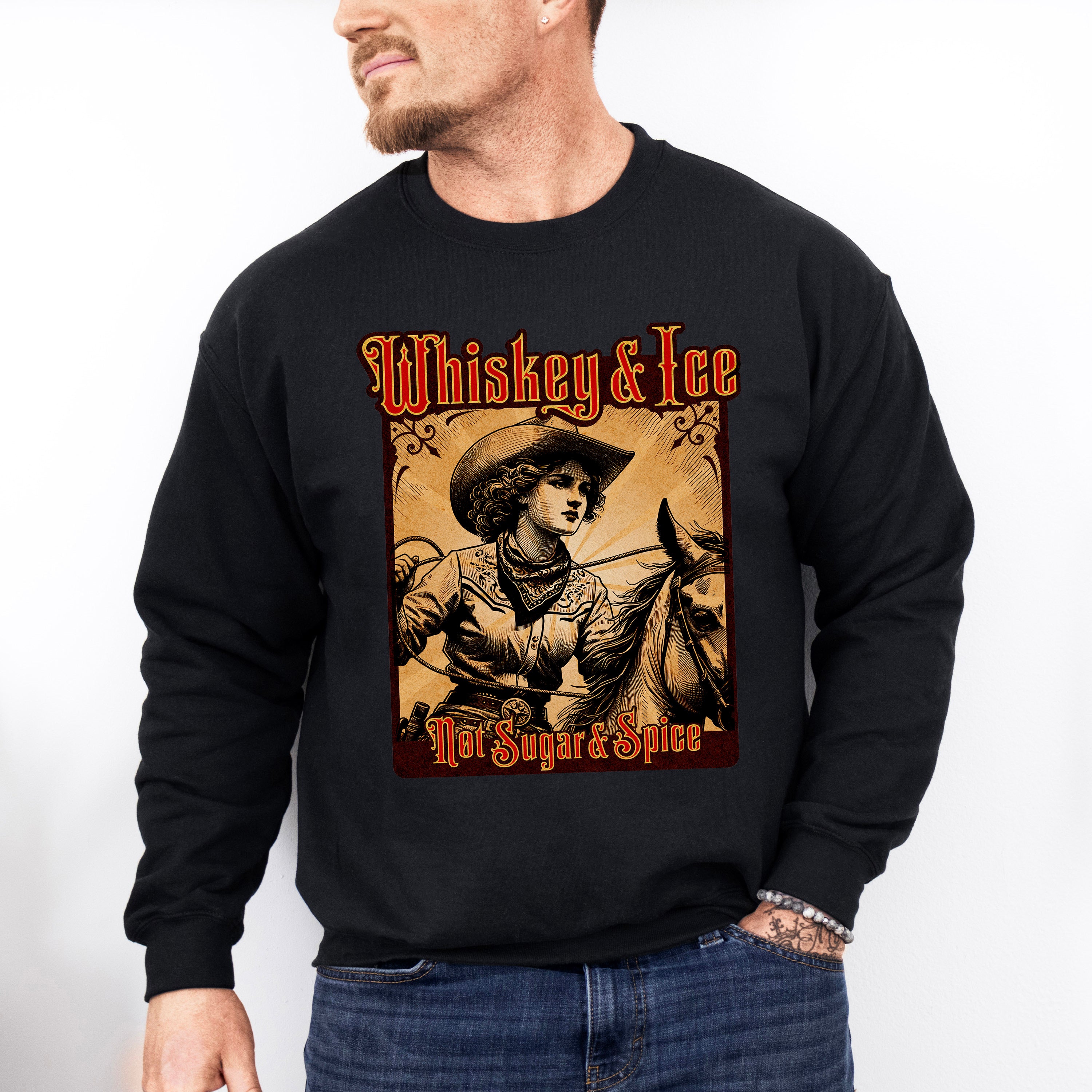 Whiskey Ice Not Sugar Spice Design - Rodeo Unisex Crewneck T-Shirt Sweatshirt Hoodie