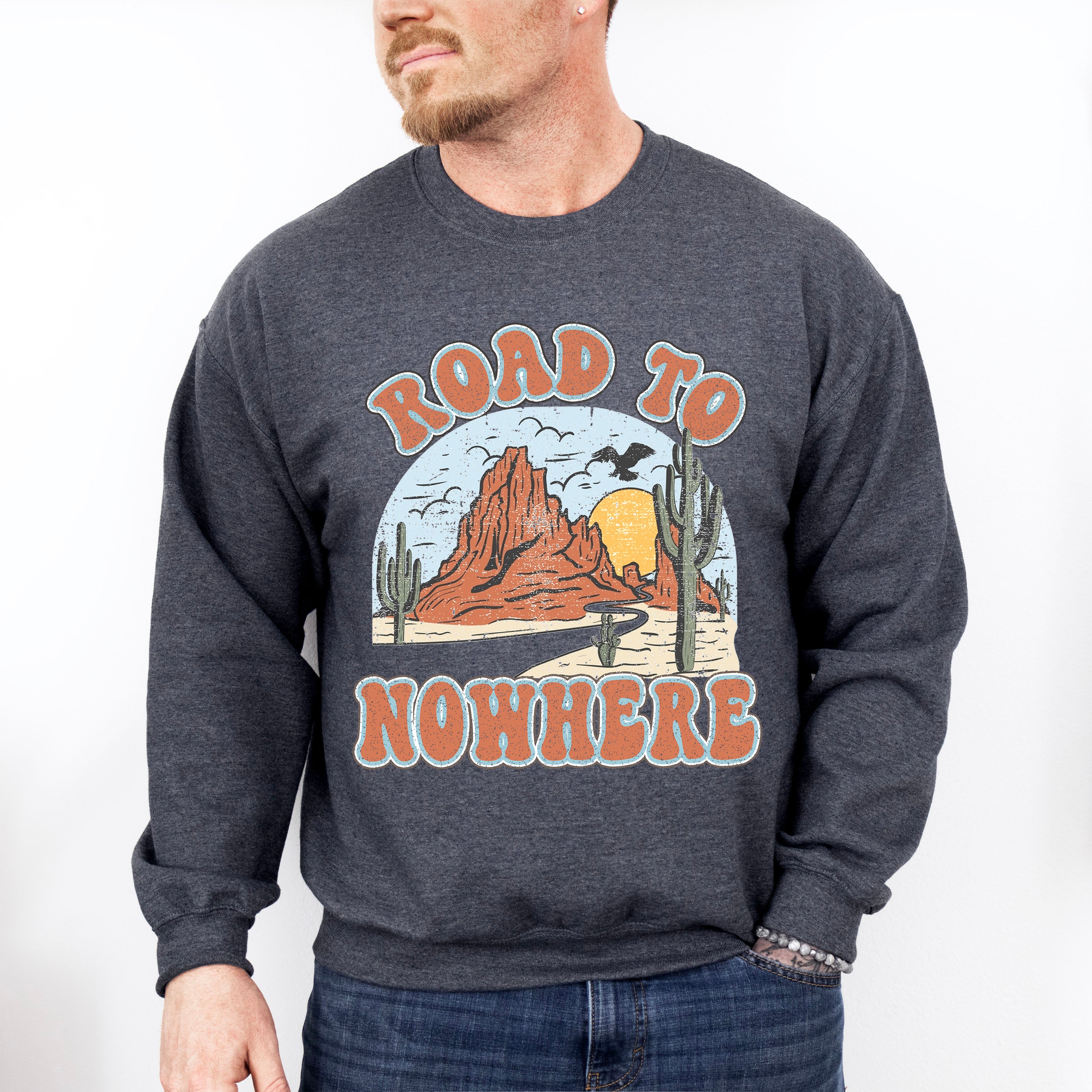 Road To Nowhere Design - Western Unisex Crewneck T-Shirt Sweatshirt Hoodie