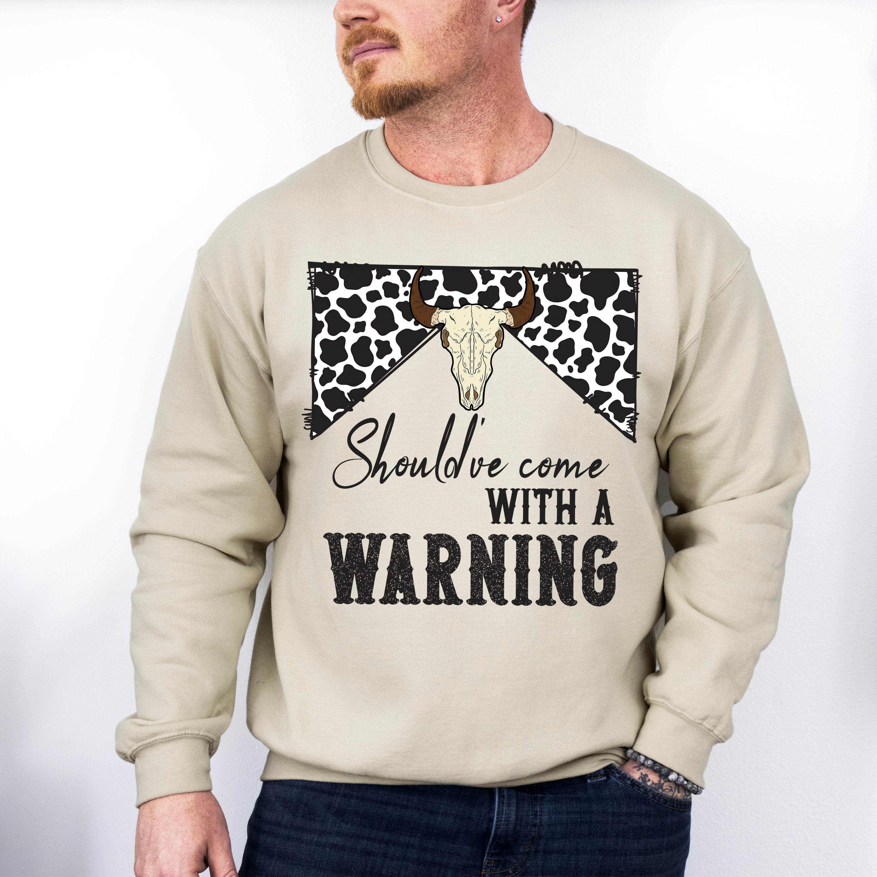 Should've Come With Warning Design - Western Unisex Crewneck T-Shirt Sweatshirt Hoodie