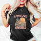 Long Live Cowgirls Design - Western Unisex Crewneck T-Shirt Sweatshirt Hoodie