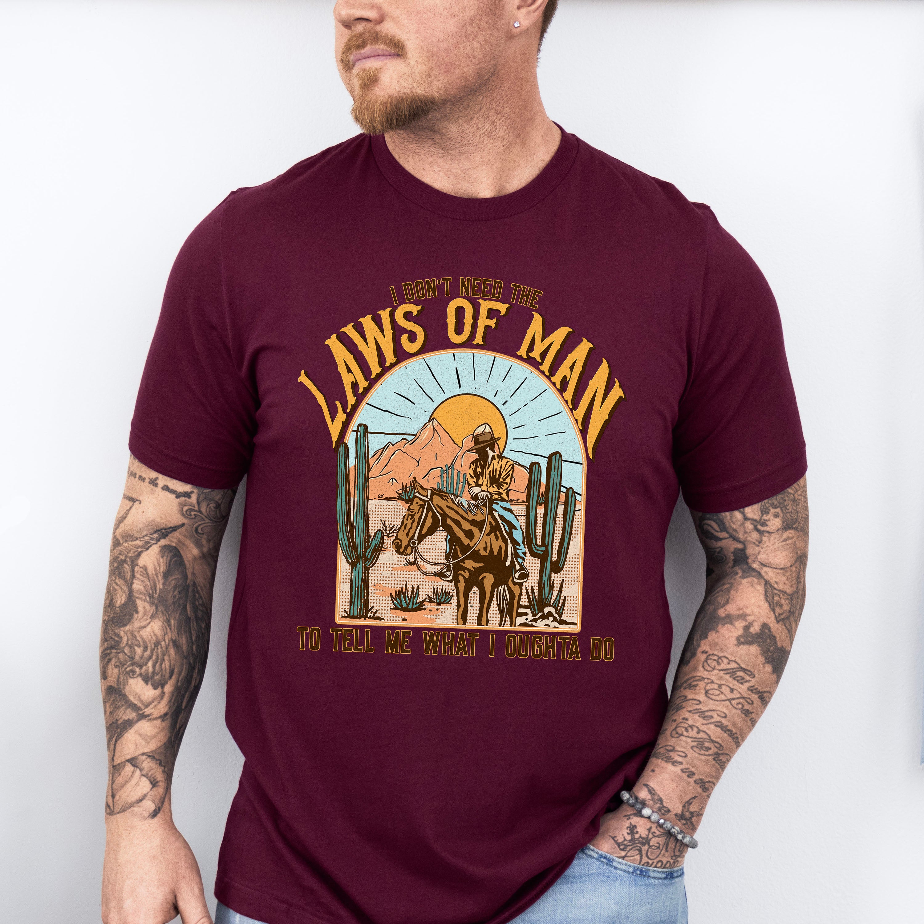 I Don't Need The Laws Of Man Design - Western Unisex Crewneck T-Shirt Sweatshirt Hoodie