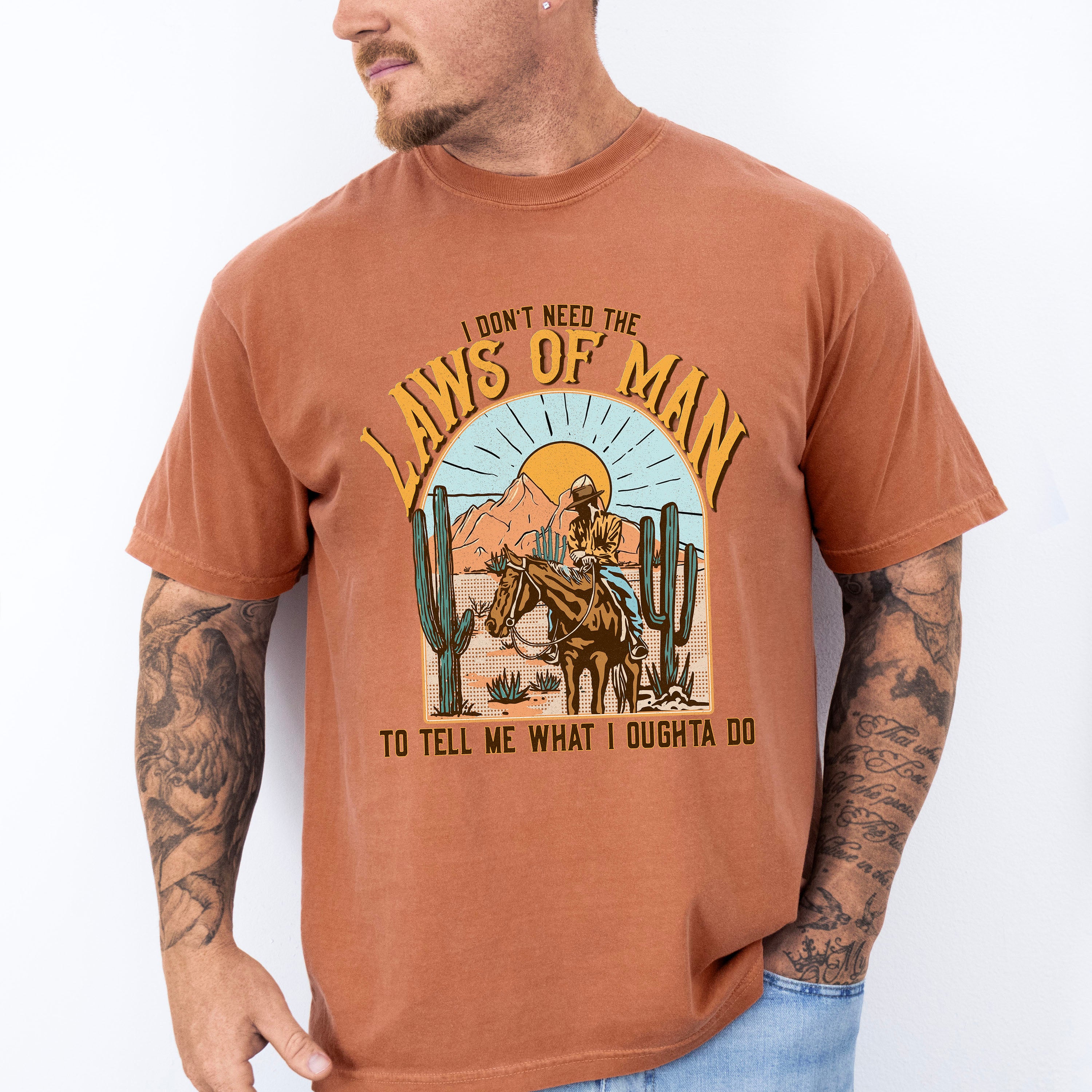 I Don't Need The Laws Of Man Design - Western Unisex Crewneck T-Shirt Sweatshirt Hoodie