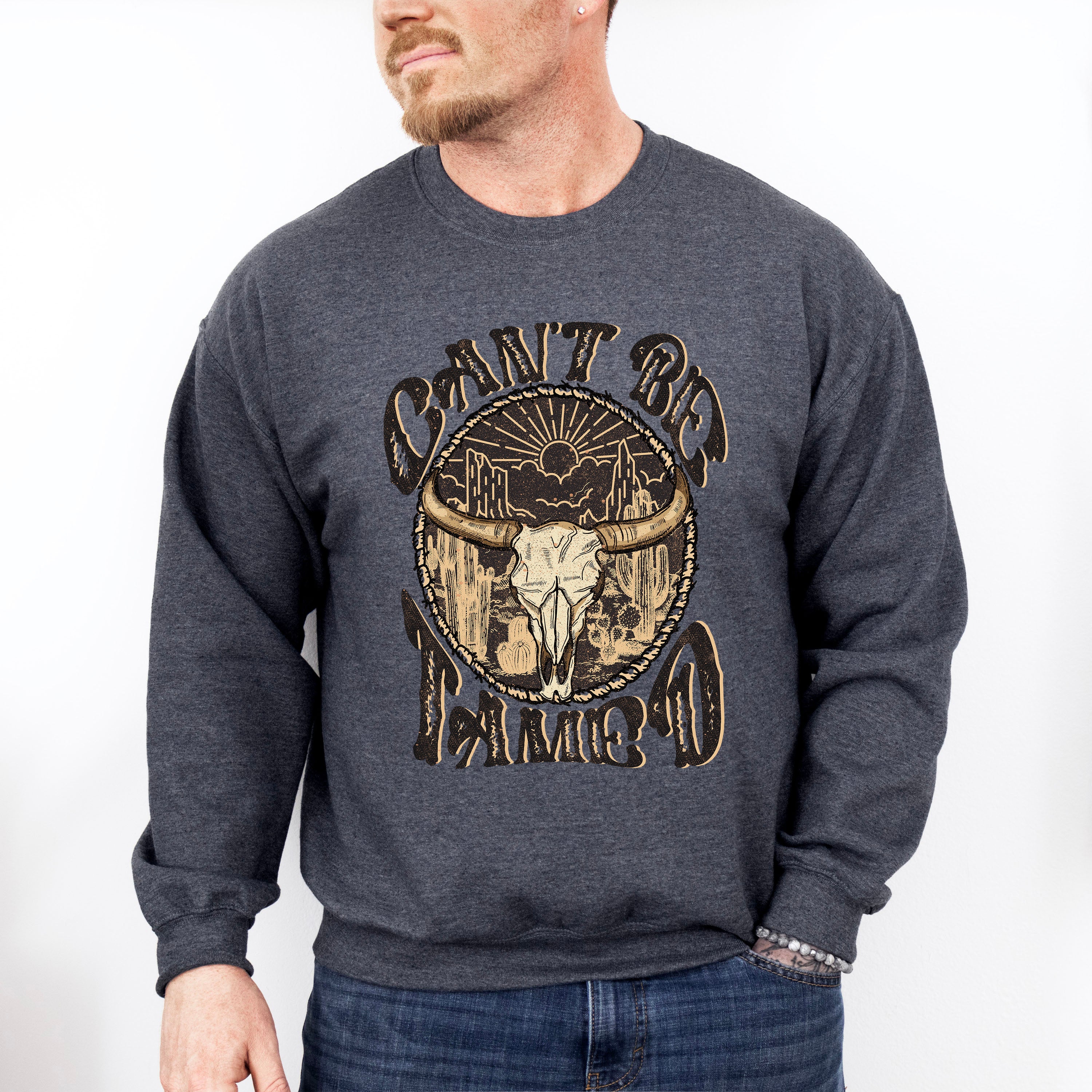 Can't Be Tamed Design - Western Unisex Crewneck T-Shirt Sweatshirt Hoodie