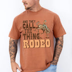 They Call The Thing Rodeo Design - Western Unisex Crewneck T-Shirt Sweatshirt Hoodie