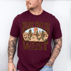 Wilder Than The West Design - Western Unisex Crewneck T-Shirt Sweatshirt Hoodie